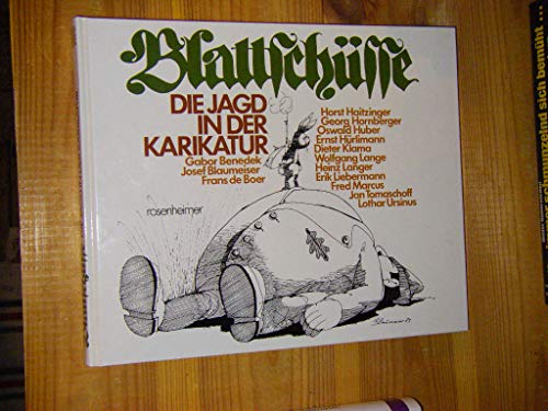 Beispielbild fr Blattschsse. Die Jagd in der Karikatur zum Verkauf von Versandantiquariat Felix Mcke