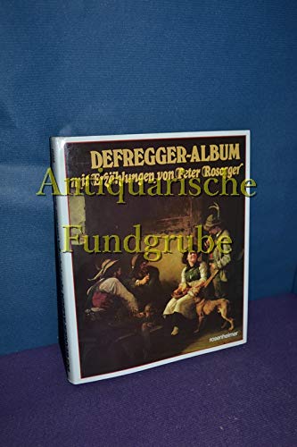 Stock image for Defregger-Album mit Erzhlungen von Peter Rosegger for sale by medimops