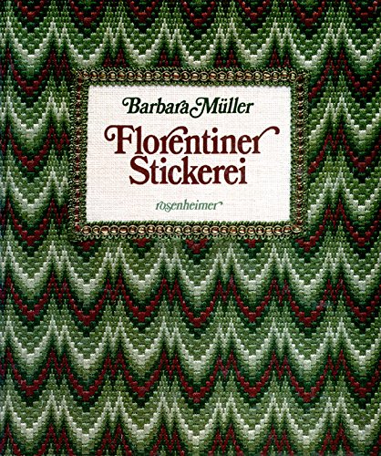 Florentiner Stickerei. Kostbarkeiten aus einer St.Galler Privatsammlung. Photos von Bernhard Bisc...