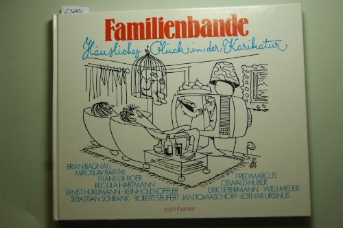 Familienbande Hausliches Gluck In Der Karikatur Abebooks