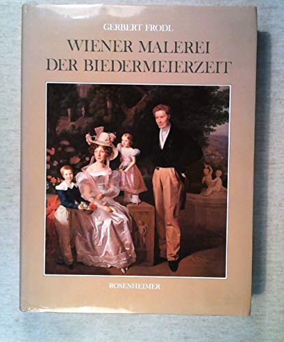 9783475525094: Wiener Malerei der Biedermeierzeit (Rosenheimer Raritäten) (German Edition)