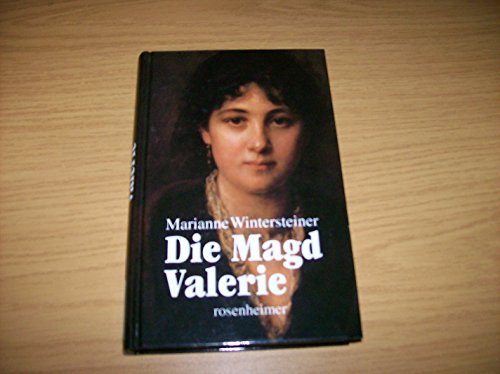 Beispielbild fr Die Magd Valerie zum Verkauf von Versandantiquariat Felix Mcke