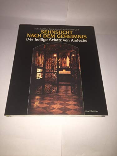 9783475527289: Sehnsucht nach dem Geheimnis: Der heilige Schatz von Andechs.