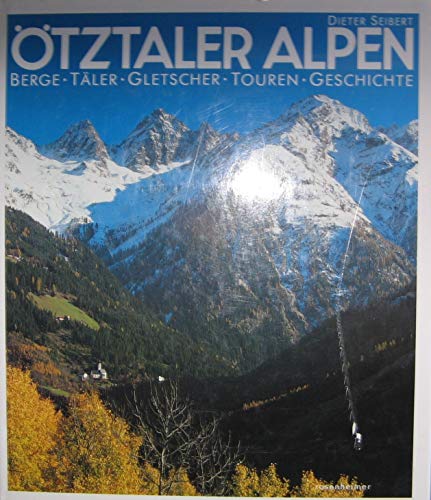 Beispielbild fr tztaler Alpen. Berge, Tler, Gletscher, Touren, Geschichte zum Verkauf von medimops