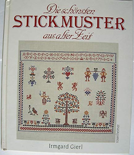 Stock image for Die schnsten Stickmuster aus alter Zeit for sale by medimops