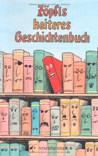 Stock image for Zpfls heiteres Geschichtenbuch for sale by Antiquariat  Angelika Hofmann