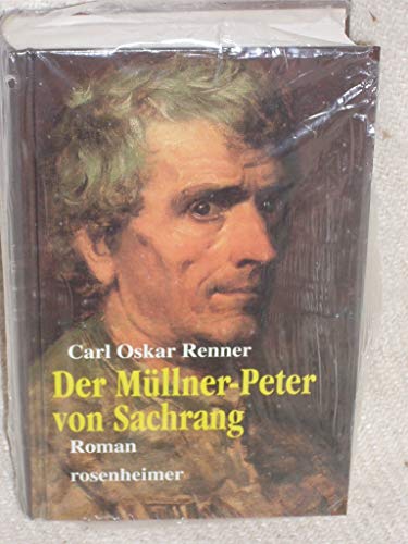 9783475529771: Der Mllner- Peter von Sachrang. Eine Chronik aus den Bergen.