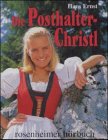 Die Posthalter- Christel. 2 Cassetten. HÃ¶rbuch. (9783475530395) by Ernst, Hans; Castell, Rolf