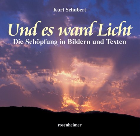 Stock image for Und es ward Licht. Die Schpfung in Bildern und Texten for sale by medimops