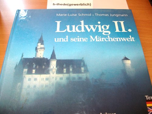 Beispielbild fr Ludwig II. und seine Märchenwelt zum Verkauf von WorldofBooks