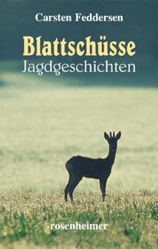 Beispielbild fr Blattschsse / Auf dem Hochsitz. 2 Bnde. Jagdgeschichten: 2 Bde. zum Verkauf von medimops