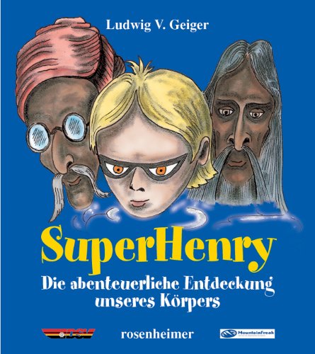 Imagen de archivo de SuperHenry - Die abenteuerliche Entdeckung unseres Krpers a la venta por Norbert Kretschmann