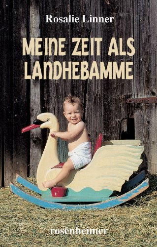 Stock image for Meine Zeit als Landhebamme for sale by Sammlerantiquariat