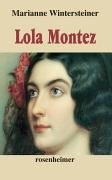 Beispielbild fr Lola Montez. Romanbiographie zum Verkauf von medimops