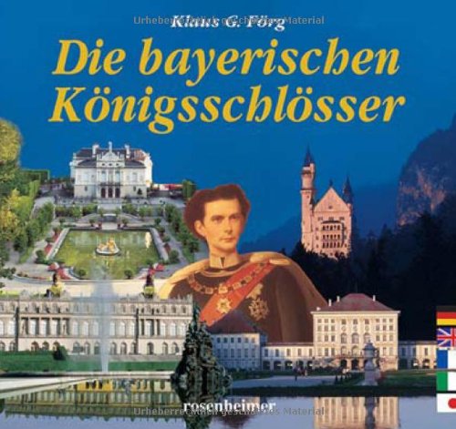 Stock image for Die bayerischen Knigsschlsser for sale by medimops