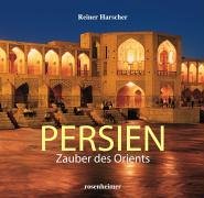 Stock image for Persien. Zauber des Orients for sale by medimops
