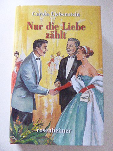 Stock image for Nur die Liebe zhlt. Roman. Hardcover mit Schutzumschlag for sale by Deichkieker Bcherkiste