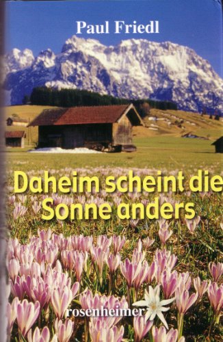 Stock image for Daheim scheint die Sonne anders for sale by medimops