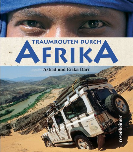 Beispielbild fr Traumrouten durch Afrika. Sonderausgabe zum Verkauf von medimops