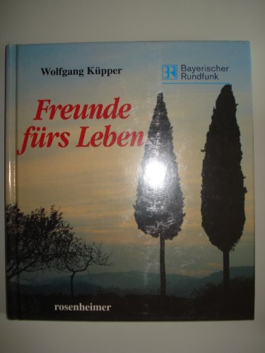 Freunde fürs Leben - Wolfgang Küpper