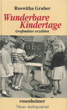 Beispielbild fr Wunderbare Kindertage. Gromtter erzhlen zum Verkauf von medimops