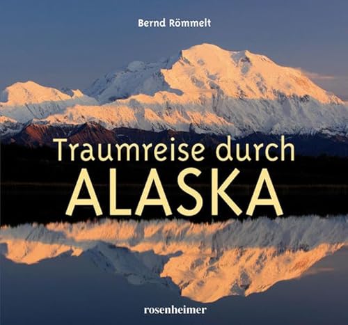 Beispielbild fr Traumreise durch Alaska zum Verkauf von medimops