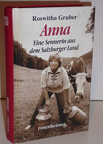 Beispielbild fr Anna - Eine Sennerin aus dem Salzburger Land zum Verkauf von medimops