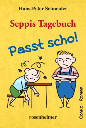 Stock image for Seppis Tagebuch - Passt scho! for sale by medimops