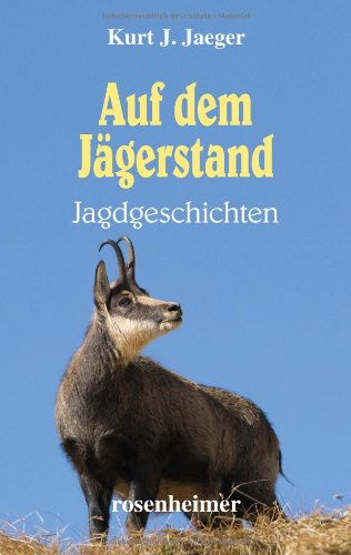 Imagen de archivo de Auf dem Jägerstand: Jagdgeschichten a la venta por ThriftBooks-Dallas