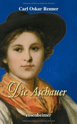 Die Aschauer - Carl Oskar Renner