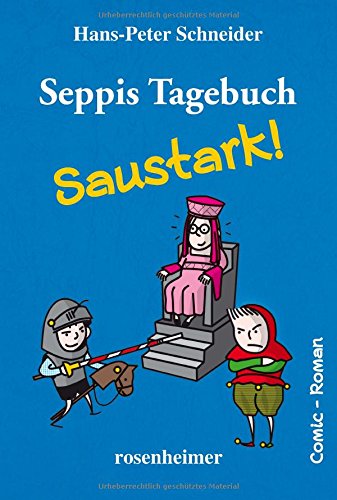 Stock image for Seppis Tagebuch - Saustark!: Ein Comic-Roman Band 3 for sale by medimops