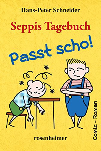 Stock image for Seppis Tagebuch - Passt scho!: Ein Comic-Roman Band 1 for sale by medimops