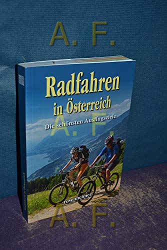 Imagen de archivo de Radfahren in sterreich - Die schnsten Ausflugsziele a la venta por medimops