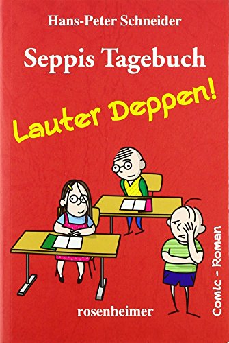 Stock image for Seppis Tagebuch 2 - Lauter Deppen: Taschenbuch for sale by medimops