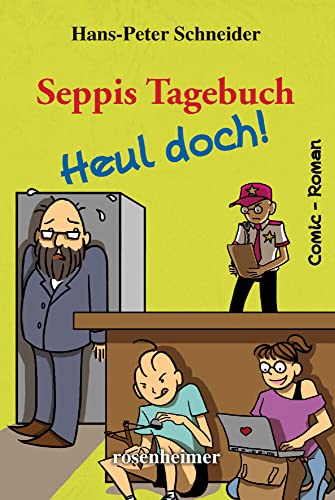 9783475549083: Seppis Tagebuch - Heul doch!