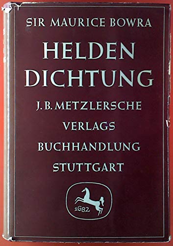 Heldendichtung - Bowra Cecil Maurice