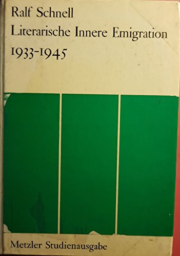 9783476003348: Literarische innere Emigration: 1933-1945 (Metzler-Studienausgabe) (German Edition)