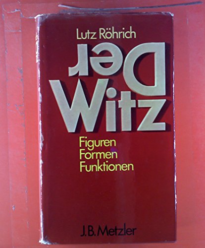 Imagen de archivo de Der Witz : Figuren, Formen, Funktionen. a la venta por Bernhard Kiewel Rare Books