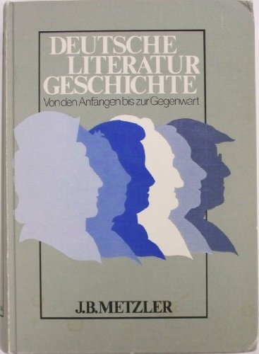 9783476004024: Deutsche Literaturgeschichte: Von d. Anfängen bis zur Gegenwart (German Edition)