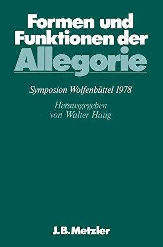 Stock image for Formen und Funktionen der Allegorie : Symposion Wolfenbttel 1978 for sale by Better World Books Ltd