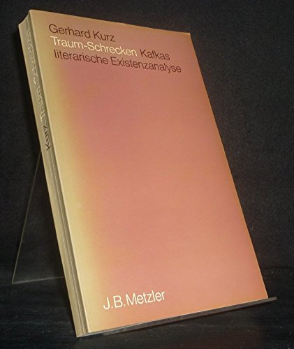 Beispielbild fr Traum - Schrecken. Kafkas literarische Existenzanalyse zum Verkauf von medimops