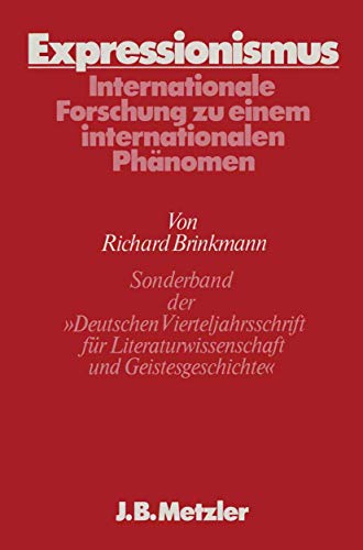 Expressionismus. Internationale Forschung zu einem internationalen Phänomen. Sonderband der "Deut...