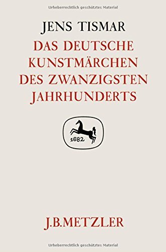 Beispielbild fr Germanistische Abhandlungen: Das Deutsche Kunstmrchen Des Zwanzigsten Jahrhunderts zum Verkauf von Anybook.com