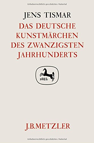 9783476004796: Das deutsche Kunstmrchen des zwangzigsten Jahrhunderts