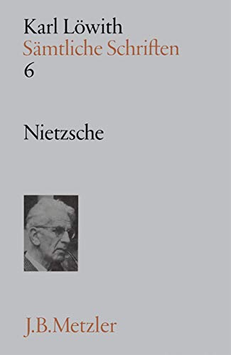 9783476005113: Smtliche Schriften: Band 6: Nietzsche (Smtliche Schriften, 6) (German Edition)