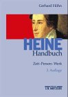 Heine Handbuch. Zeit, Person, Werk - Gerhard Höhn