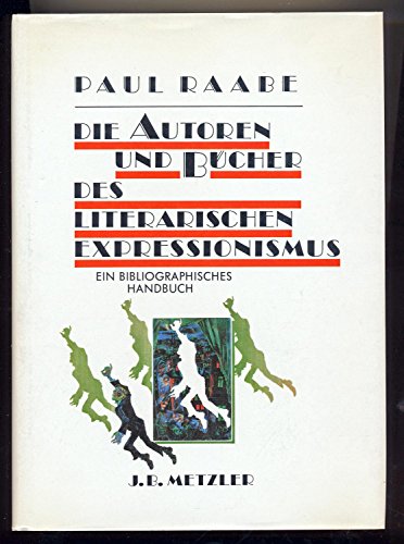 Beispielbild fr Die Autoren und Bcher des literarischen Expressionismus. Ein bibliographisches Handbuch in Zusammenarbeit mit Ingrid Hannich-Bode. zum Verkauf von Matthaeus Truppe Antiquariat