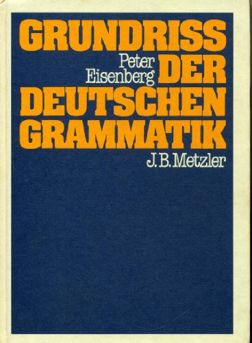 Grundriss der deutschen Grammatik (German Edition) - Eisenberg, Peter