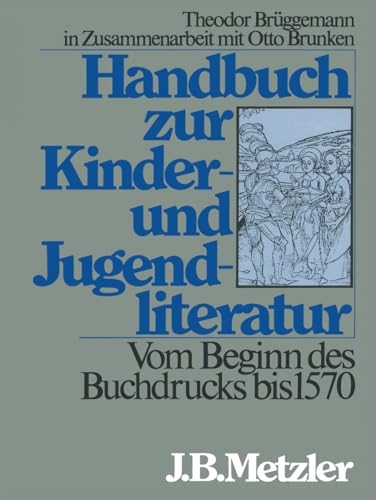 9783476006073: Handbuch Zur Kinder- Und Jugendliteratur. Vom Beginn Des Buchdrucks Bis 1570