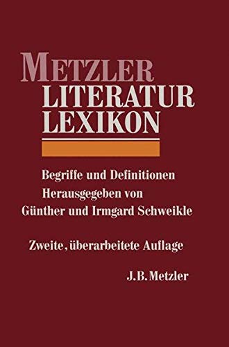 Metzler Literatur Lexikon. Begriffe und Definitionen